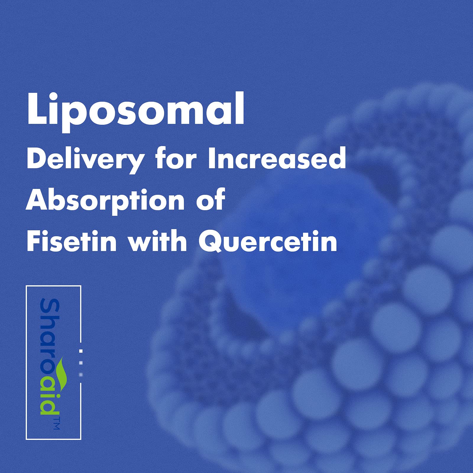 Sharoaid Liposomal Fisetin with Quercetin Supplements 1200 mg per Serving Sharoaid